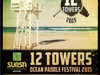 12 Towers Ocean Paddle Festival - Stand Up Paddle News